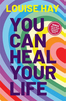 You Can Heal Your Life
