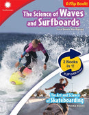 Science of Waves and Surfboards & The Art and Science of Skateboarding