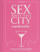 Sex and the City Cocktails : Fall in Love with 60 Fabulous (and Official) Cocktail Recipes Inspired by the Show-9798337400945