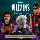 Disney Villains Amigurumi : 20+ Crochet Patterns for the Unapologetic Crafter-9798337400983