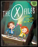 The X-Files: Earth Children Are Weird-9798337401317