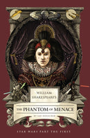 William Shakespeare's The Phantom of Menace: Star Wars Part the First-9798337401409