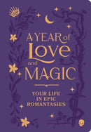 A Year of Love and Magic [Guided Journal] : Your Life in Epic Romantasies-9798337402673