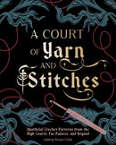 A Court of Yarn and Stitches