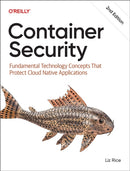 Container Security : Fundamental Technology Concepts That Protect Containerized Applications-9798341627703
