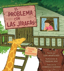 The El problema con las jirafas (The Trouble with Giraffes)
