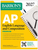 AP English Language and Composition Premium, 2027: Prep Book with 8 Practice Tests + Online Practice