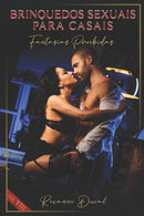 Brinquedos Sexuais para Casais : Fantasias Proibidas-9798355200107