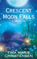 Crescent Moon Falls : A Magical Romance Novella-9798355212155