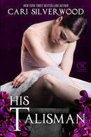 His Talisman : A Dark Romance-9798363188923