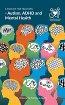 A Toolkit for Teachers : Autism, ADHD and Mental Health-9798364865878