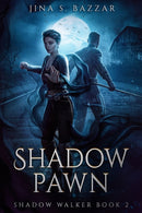 Shadow Pawn (Shadow Walker book 2(-9798371077189