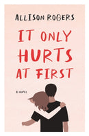 It Only Hurts at First-9798372098183