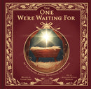 The One We''re Waiting for