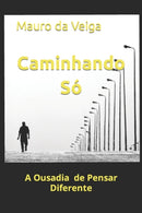 Caminhando Só