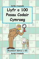 Llyfr o 100 o Posau Codair Cymraeg : Mwynhewch ddatrys y cod-9798392145454