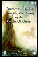 Enchanting Legacy : Unravelling the History of the Tuatha De Danann-9798394932731