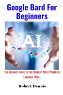 Google Bard For Beginners