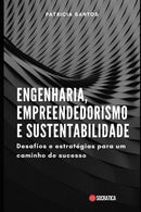 Engenharia, Empreendedorismo e Sustentabilidade : Desafios e estrategias para um caminho de sucesso-9798398368352