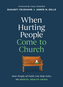 When Hurting People Come to Church-9798400509483