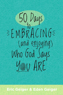 50 Days to Embracing (and Enjoying) Who God Says You Are-9798400509599