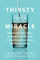 Thirsty for a Miracle
