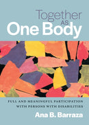 Together as One Body : Full and Meaningful Participation with Persons with Disabilities-9798400800290