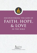 Encountering the God of Faith, Hope, and Love in the Bible-9798400800504