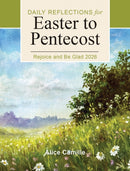 Rejoice and Be Glad 2026 : Daily Reflections for Easter to Pentecost-9798400801525