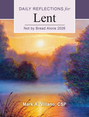 Not by Bread Alone 2026 : Daily Reflections for Lent-9798400801563