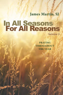 In All Seasons, For All Reasons : Praying Throughout the Year; Volume 2-9798400801860