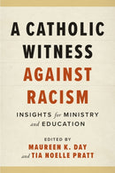 A Catholic Witness Against Racism