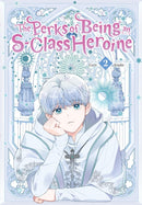 The Perks of Being an S-Class Heroine, Vol. 2