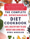 The Complete Dr. Nowzaradan Diet Cookbook : Easy, Healthy Way to Lose Weight and Living Well-9798417763472