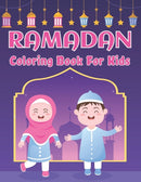 Ramadan Coloring Book For Kids : Cute Islamic Colouring Book Gift Ideas for Little Girls and Boys With 50 Simple Colouring Pages Ramadan Gift Idea for Muslim Kids-9798420867204