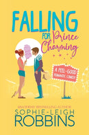 Falling for Prince Charming : A Feel-Good Romantic Comedy-9798459217780