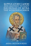 Supplicatory Canon and Akathist to Saint Nicholas of Myra the Wonderworker-9798460893232