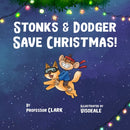 Stonks And Dodger Save Christmas!-9798464461642