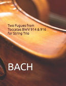 Two Fugues from Toccatas BWV 914 & 916 for String Trio-9798466379112