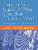 Step by Step Guide to Solar Simulation Software PVsyst : Practical Approach to Solar Simulation-9798467016825