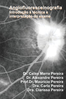 Angiofluoresceinografia : Introducao a Interpretacao do Exame-9798477629480