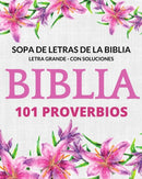 Sopa de Letras de la Biblia 101 Probervios : Letra Grande Con Soluciones-9798483003496