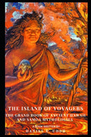 The Island of Voyagers : The Grand Book of Ancient Hawaii and Samoa Mythologies-9798491800056