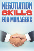 Negotiation Skills for Managers : Management Skills for Managers