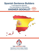 Spanish Sentence Builders - Pre-intermediate to Intermediate - ANSWER BOOKLET-9798504155623