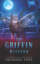 The Griffin Mission-9798525258303