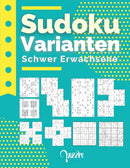 Sudoku Varianten Schwer Erwachsene : Sudoku Mix Irregular Fortgeschrittene Mit Sudoku X, Hyper, Twins, Triathlon A, Triathlon B, Marathon, Samurai, 12x12,16x16.-9798562929365