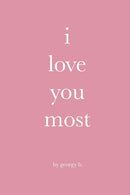 i love you most-9798577569747