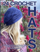 24 Crochet Hats : Interesting Techniques and Inclusive Sizing for Men, Women, Children and Babies-9798581504383