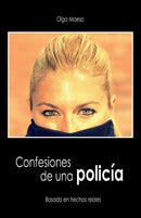 Confesiones de una policia : Basado en hechos reales-9798586116239